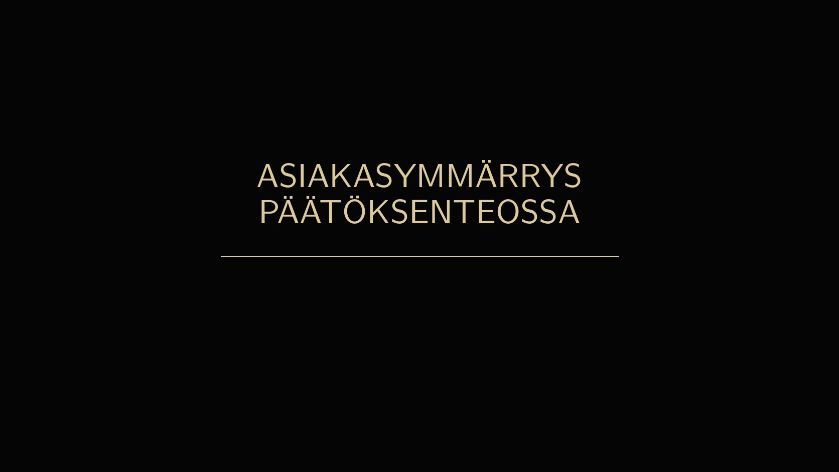 Asiakasymmärrys päätöksenteossa