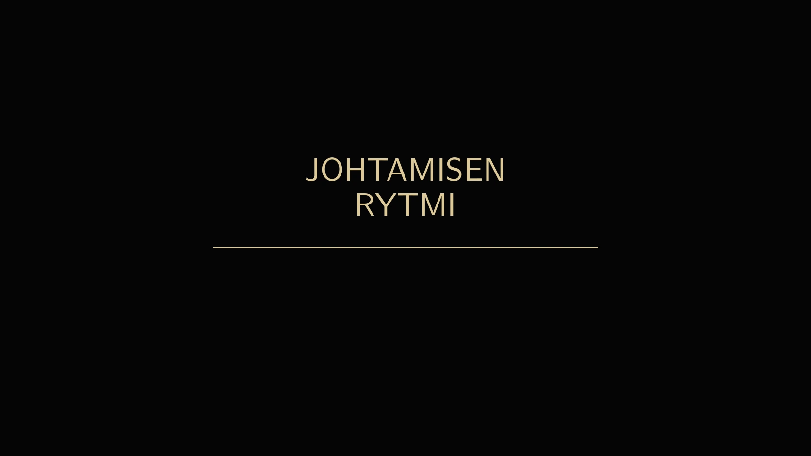 Johtamisen rytmi muuttaa tiedon päätöksiksi