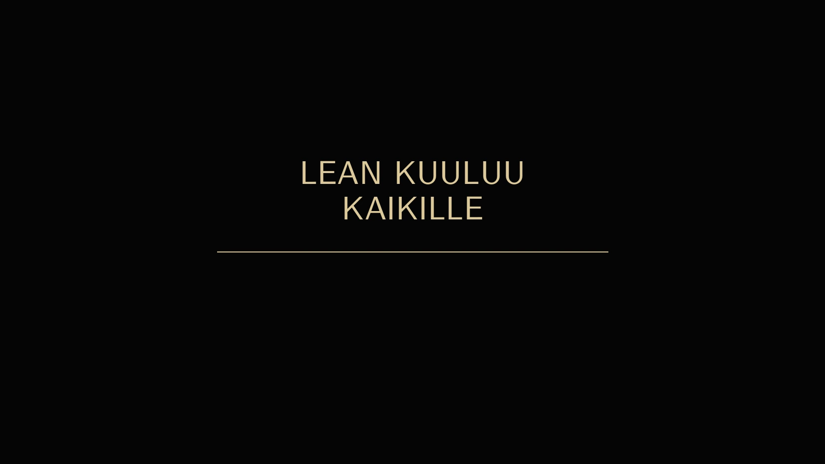 Lean kuuluu kaikille mutta vastuut ovat erilaisia