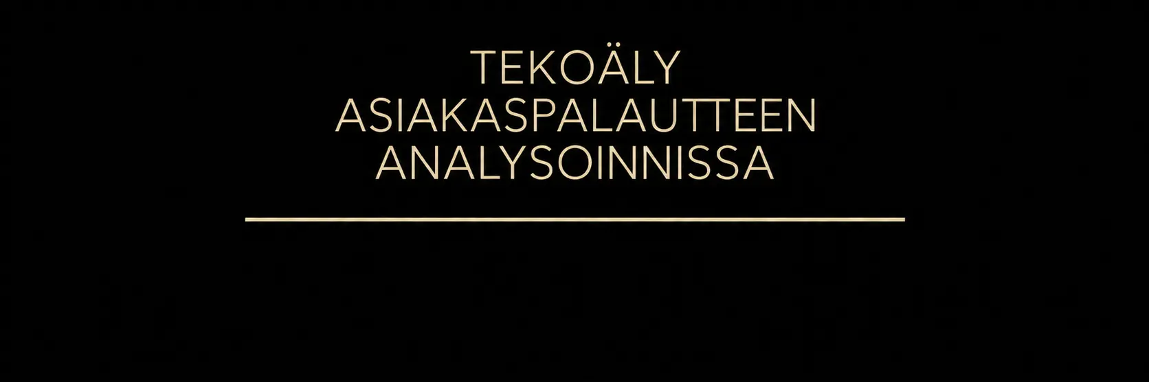 Tekoäly asiakaspalautteen analysoinnissa