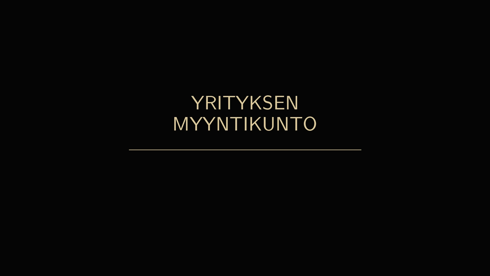 Yrityksen myyntikunto ja ostajan arvioimat liiketoiminnan näytöt