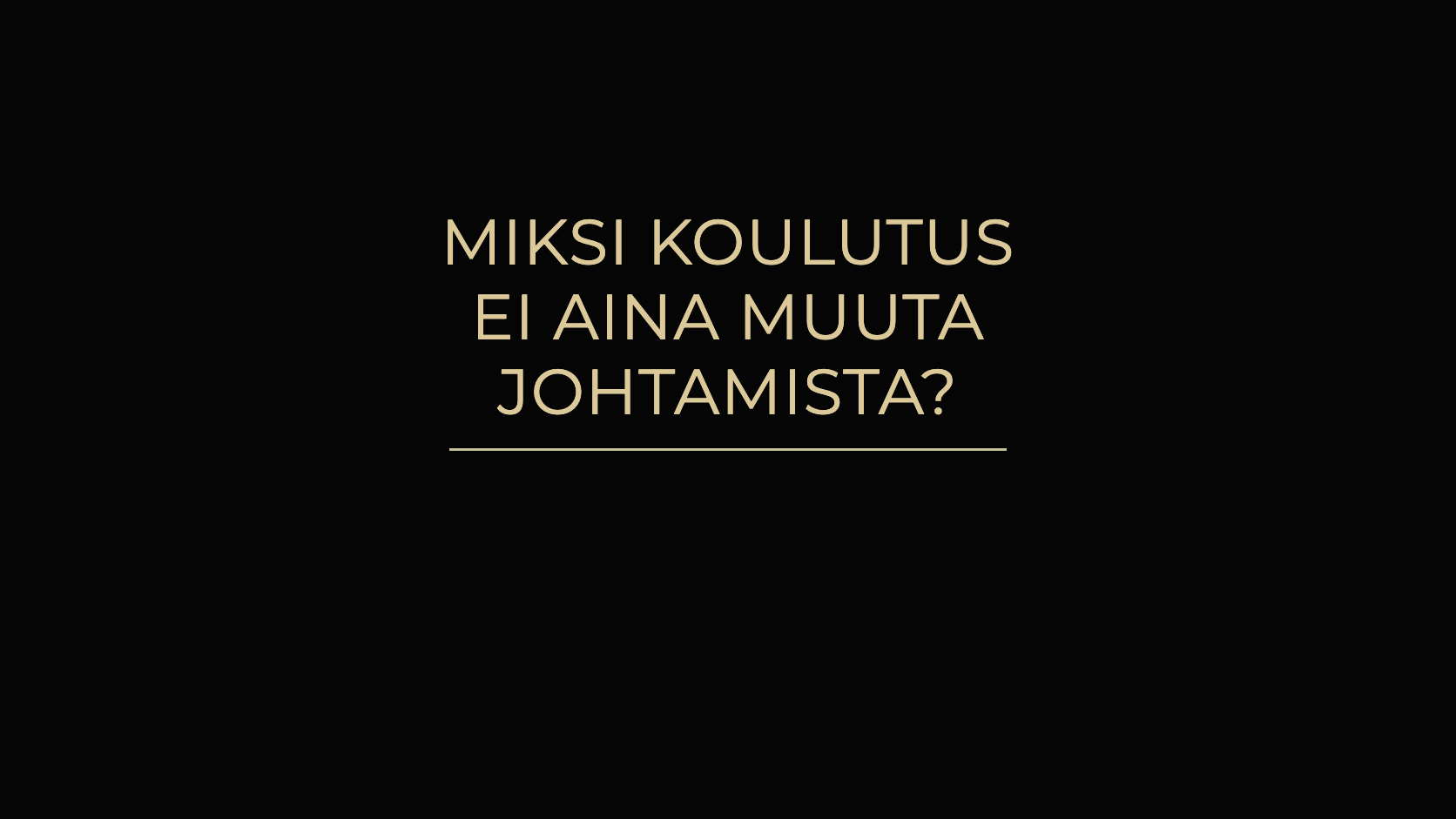 Miksi johtamiskoulutus ei aina muuta johtamista? Proinnon blogi.